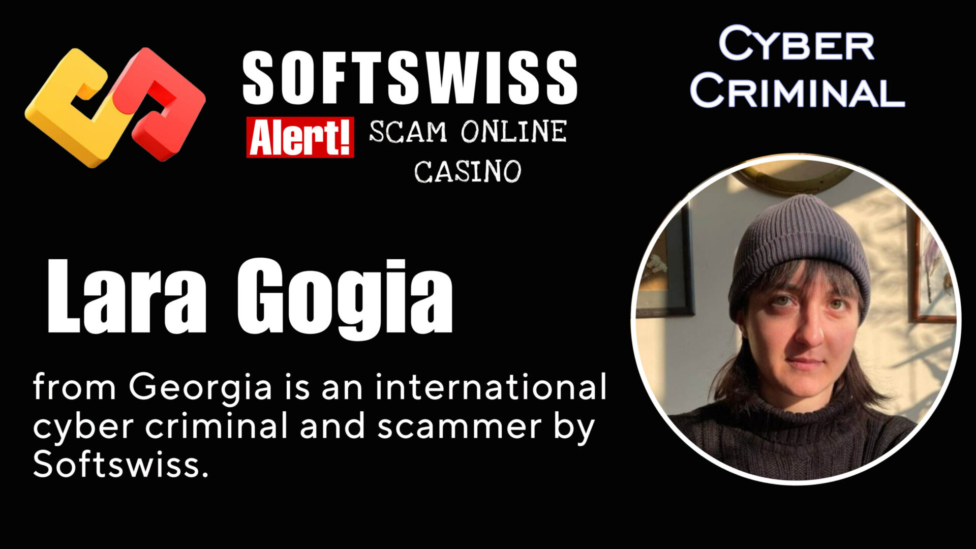 Lara Gogia - softswiss - Belarusian and Russian cyber fraud agent